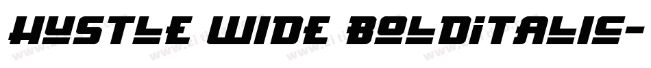 Hustle Wide BoldItalic字体转换